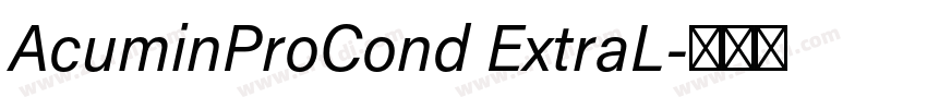 AcuminProCond ExtraL字体转换